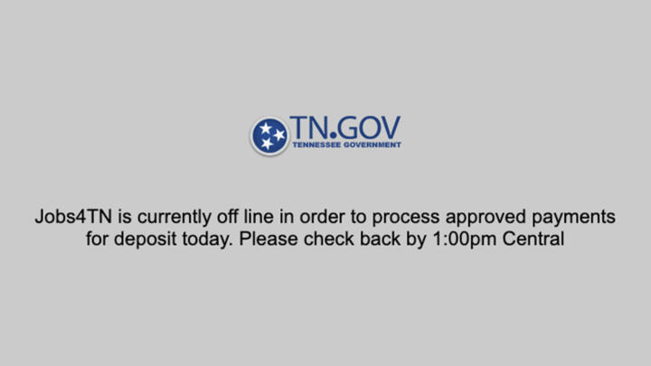 A screenshot of Jobs4TN displaying the message "Jobs4TN is currently off line in order to process approved payments for deposit today. Please check back by 1:00pm central"