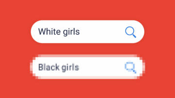 Illustration of two search bars. One for 'white girls' and one for 'black girls', the black girls one is pixelated
