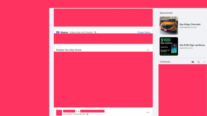 Screenshot of a redacted Facebook homepage. The redacted information, of which there was a lot, is replaced by pink blocks in the screenshot and deleted from the html source code without any human intervention.