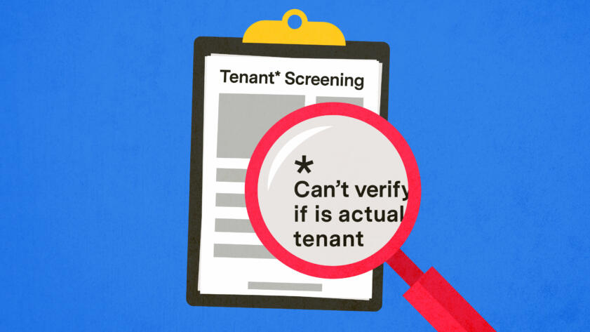 An illustration of a tenant screening report, with a magnifying glass that reveals small print that reads, "Can't verify if is actual tenant."