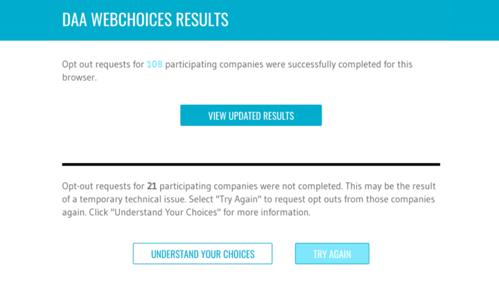 A screenshot of DAA Webchoices results. It reads "Opt out requests for 108 participating companies were successfully completed for this browser" and "Opt-out requests for 21 participating companies were not completed"
