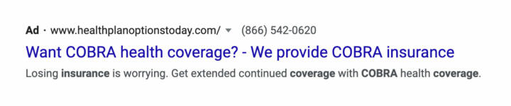 A screenshot of an ad for "healthplanoptionstoday.com" on Google offering "complete COBRA coverage." In fact, COBRA is only available through workers' former employers. The ad appeared in results for an April search for "cobra healthcare."