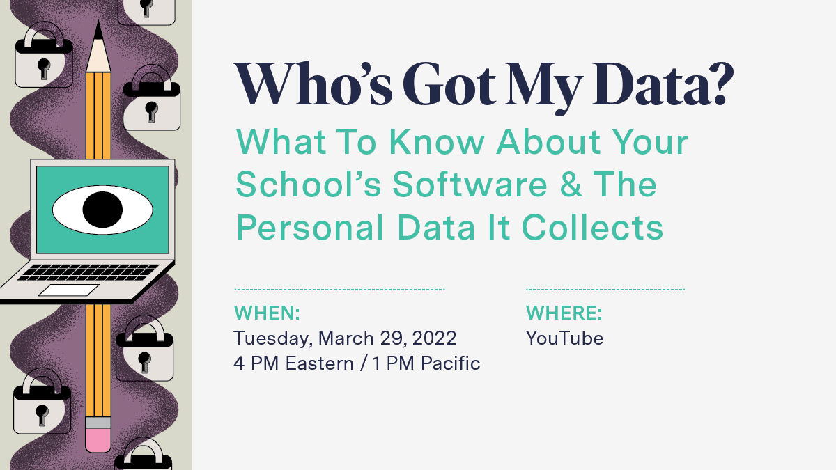 Who's Got My Data? What to know about your school's softare and the personal data it collects. Tuesday, March 29, 2022 on YouTube. RSVP: mrkup.org/edtech