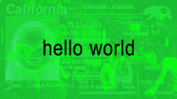 Illustration of 'hello world' in a simple sans-serif font on a lime-green background, showing a faint overlay of a driver’s license over an image of people at a bar.