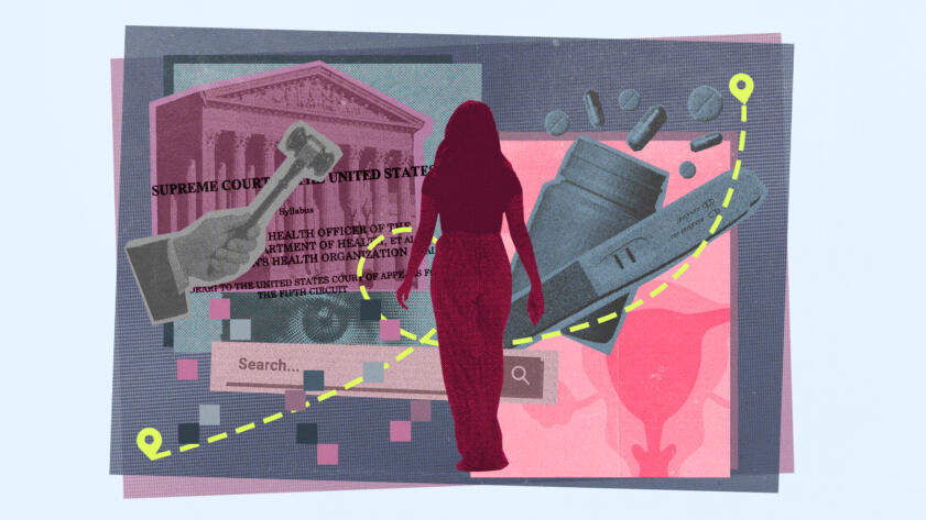 Photo illustration of a person surrounded by graphic elements that include the U.S. Supreme Courthouse, a hand with a gavel, a dilated eye, a search bar, a bottle with pills floating around, a pregnancy test and a diagram of a uterus; a dotted white line with two location pins runs across the composition