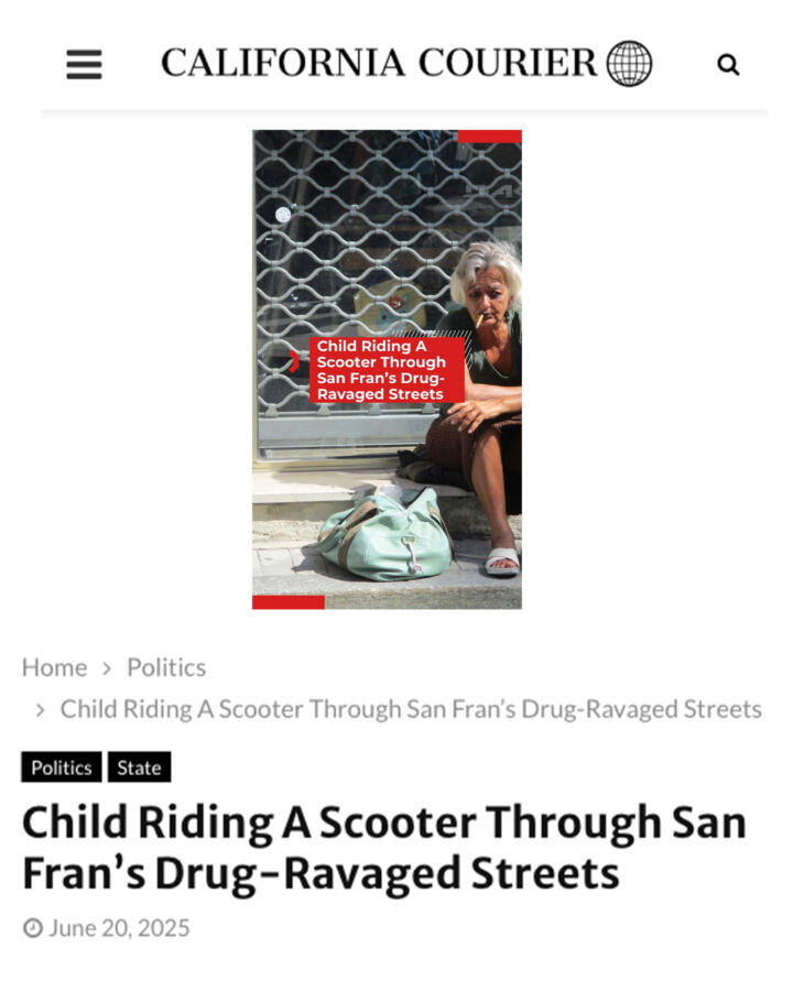 A screenshot of a news website article with a photo of person sitting on the ground of a sidewalk while smoking. The article is titled "Child Riding A Scooter Through San Fran’s Drug-Ravaged Streets."