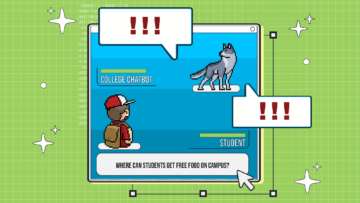 An illustration in green, red, blue and yellow tones that shows a desktop computer screen with an open window tab that resembles a Pokemon battle scene. At one end of the screen is a pixelated student and at the other is a wolf that represents a chatbot. The illustration includes a bubble text that reads "where can students get free food on campus?" alongside other bubbles of text with red exclamation points.