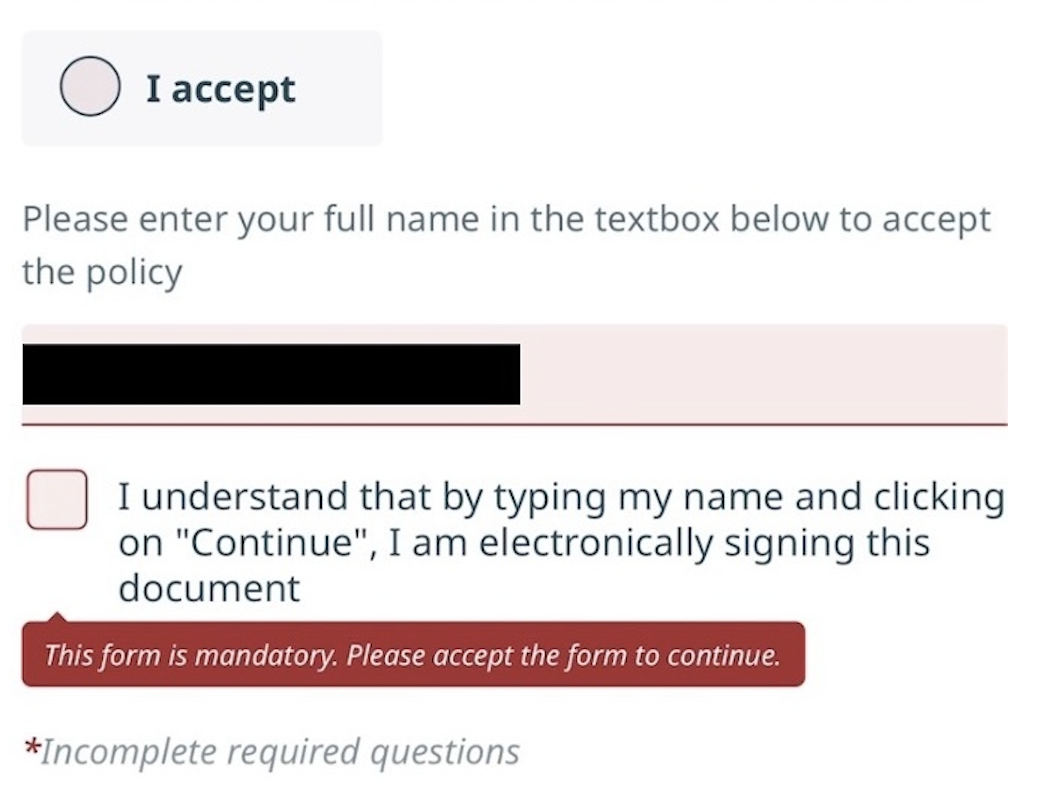 Fields in the form are highlighted in red, with a warning message that reads, “This form is mandatory. Please accept the form to continue.” Another note says “Incomplete required questions.”